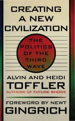 Creating a New Civilization: The Politics of the Third Wave