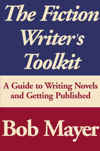 The Fiction Writer's Toolkit