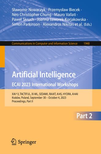 Artificial Intelligence. ECAI 2023 International Workshops : XAI^3, TACTIFUL, XI-ML, SEDAMI, RAAIT, AI4S, HYDRA, AI4AI, Kraków, Poland, September 30 – October 4, 2023, Proceedings, Part II