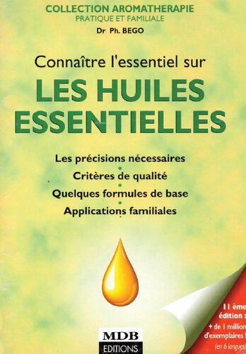 Connaitre l'essentiel sur les huiles essentielles