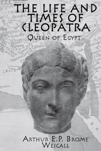The Life and Times of Cleopatra