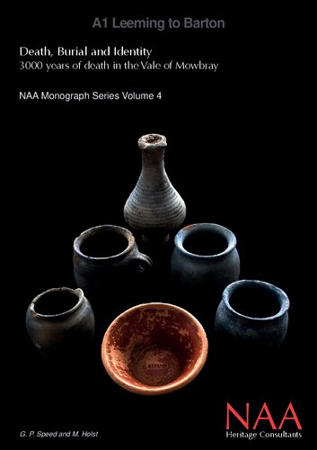 Death, Burial and Identity: 3,000 Years of Death in the Vale of Mowbray