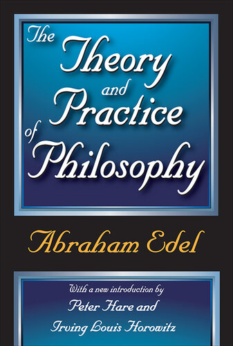 The Theory and Practice of Philosophy