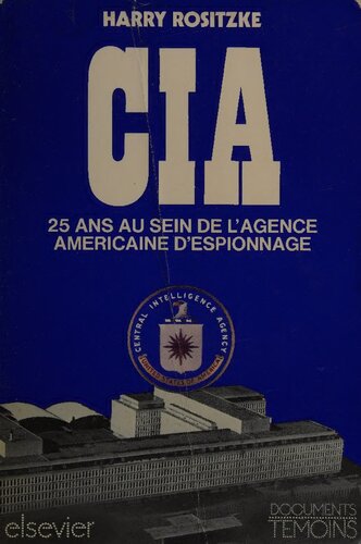 CIA: 25 Ans au sein de l'agence Américaine d'espionnage