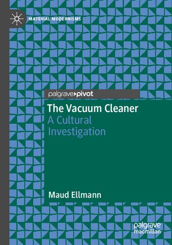 The Vacuum Cleaner: A Cultural Investigation