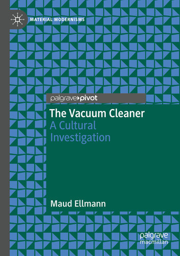 The Vacuum Cleaner: A Cultural Investigation