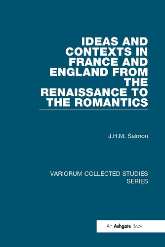 Ideas and Contexts in France and England from the Renaissance to the Romantics (Variorum Collected Studies Series)
