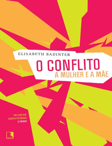 O conflito: a mulher e a mãe