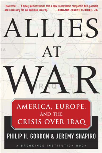 Allies At War: America, Europe and the Crisis Over Iraq