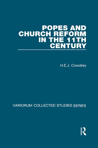 Popes and Church Reform in the 11th Century (Variorum Collected Studies Series)