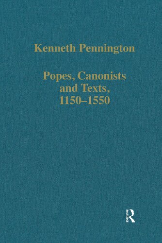 Popes, Canonists and Texts, 1150-1550 (Variorum Collected Studies)
