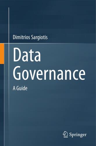 Data Governance: A Guide