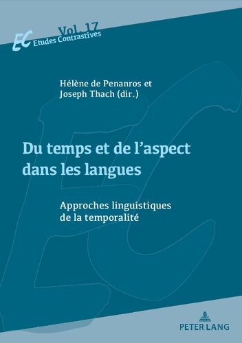 Du temps et de l’aspect dans les langues: approches linguistiques de la temporalité