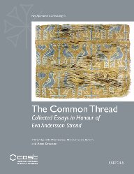 The Common Thread: Collected Essays in Honour of Eva Andersson Strand