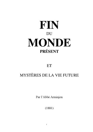 Fin du monde présent et mystères de la vie future