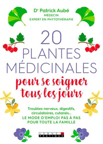 20 plantes médicinales pour se soigner tous les jours