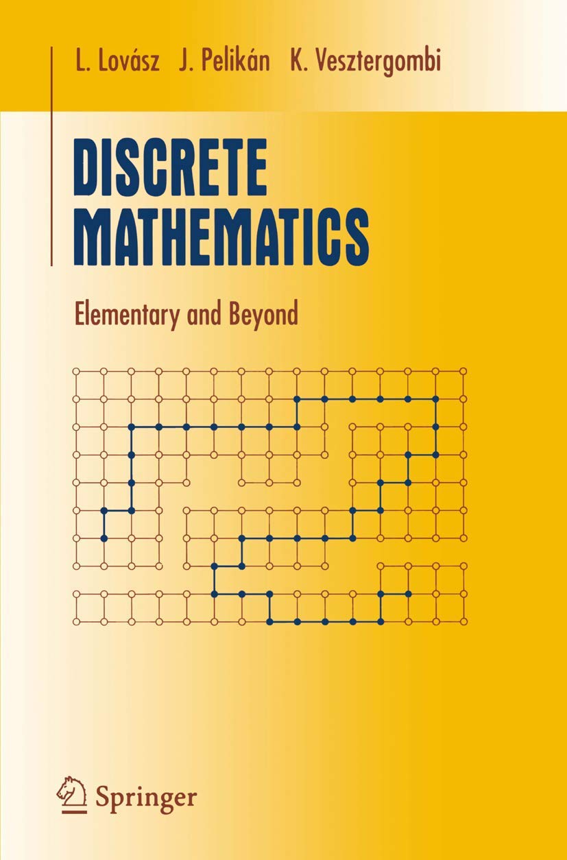 Discrete Mathematics: Elementary and Beyond (Undergraduate Texts in Mathematics)