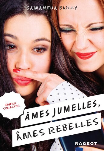 Âmes jumelles, âmes rebelles 01 & 02