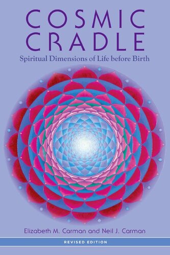 Cosmic Cradle, Revised Edition: Spiritual Dimensions of Life before Birth