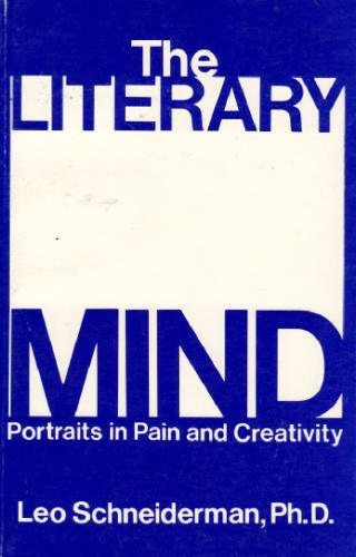 The Literary Mind: Portraits in Pain and Creativity