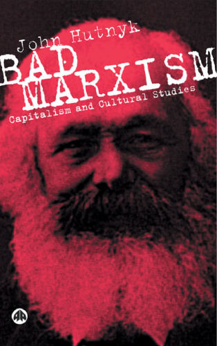 Bad Marxism: Capitalism and Cultural Studies