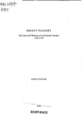Errant Plagiary: The Life and Writing of Lady Sarah Cowper, 1644-1720