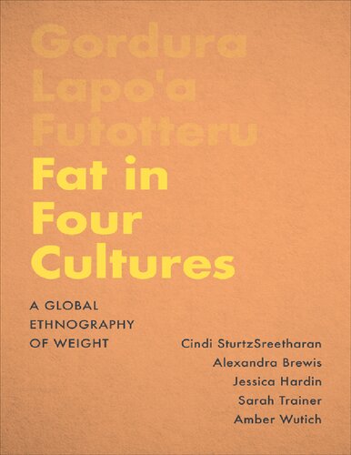 Fat in four cultures: a global ethnography of weight