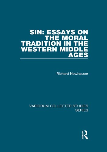 Sin: Essays on the Moral Tradition in the Western Middle Ages (Variorum Collected Studies)