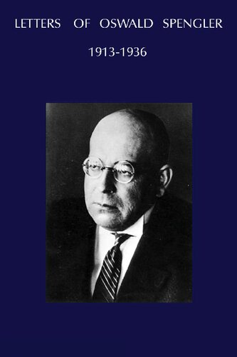 Oswald Spengler: Letters, 1913-1936
