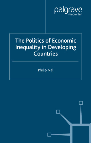 The Politics of Inequity in Developing Countries (International Political Economy)
