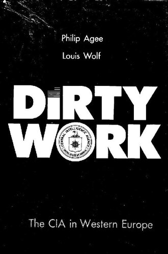 Dirty Work The CIA in Western Europe