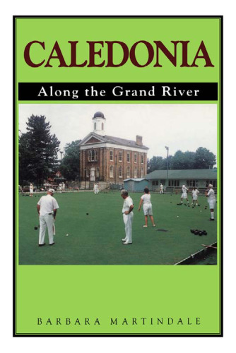 Caledonia: Along the Grand River