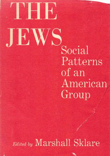 The Jews; Social Patterns of an American Group