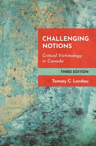 Challenging Notions Critical Victimology in Canada