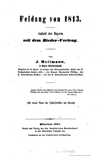Feldzug von 1813. Antheil [Anteil] der Bayern seit dem Rieder-Vertrag.