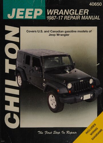 Chilton's Jeep Wrangler 1987-2017 Repair Manual