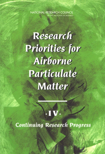 Research Priorities for Airborne Particulate Matter IV: Continuing Research Progress