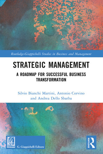 Strategic Management: A Roadmap for Successful Business Transformation (Routledge-Giappichelli Studies in Business and Management)