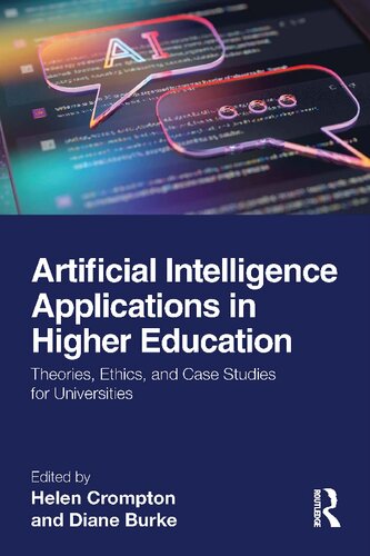 Artificial Intelligence Applications in Higher Education: Theories, Ethics, and Case Studies for Universities