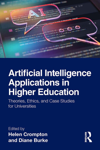 Artificial Intelligence Applications in Higher Education: Theories, Ethics, and Case Studies for Universities