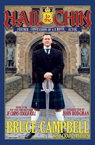 Bruce Campbell: Hail to the Chin