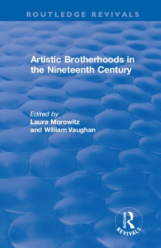 Artistic Brotherhoods in the Nineteenth Century (Routledge Revivals)