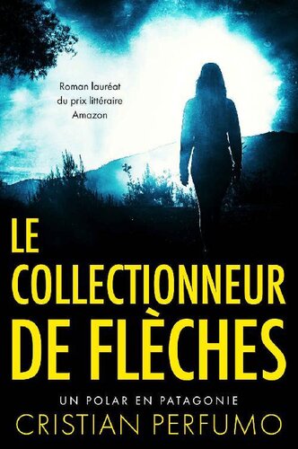 Le collectionneur de flèches