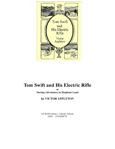 Tom Swift and His Electric Rifle (The tenth book in the Tom Swift series)