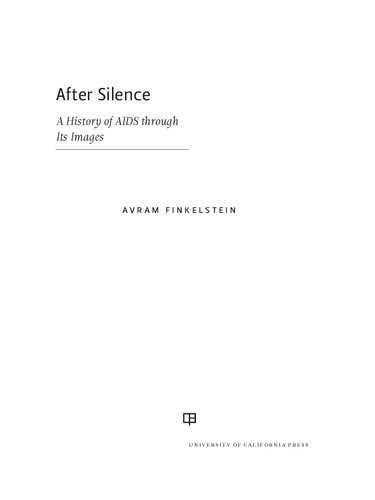 After Silence: A History of AIDS through Its Images