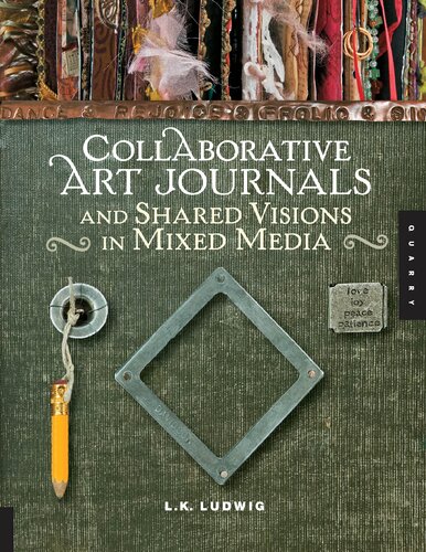 Collaborative Art Journals and Shared Visions in Mixed Media
