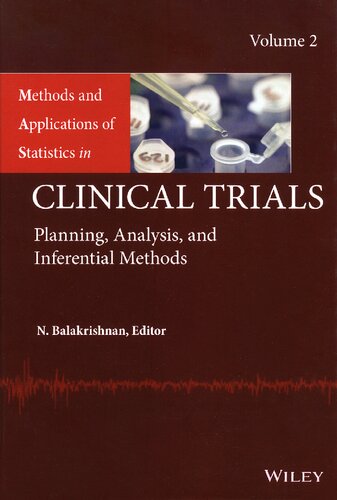 Methods and Applications of Statistics in Clinical Trials, Volume 2: Planning, Analysis, and Inferential Methods