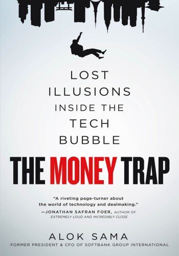 The Money Trap: Lost Illusions Inside The Tech Bubble
