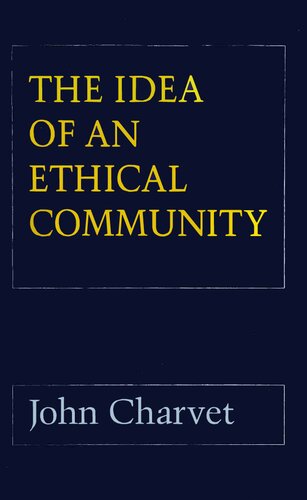 The Idea of an Ethical Community