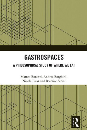 Gastrospaces: A Philosophical Study of Where We Eat